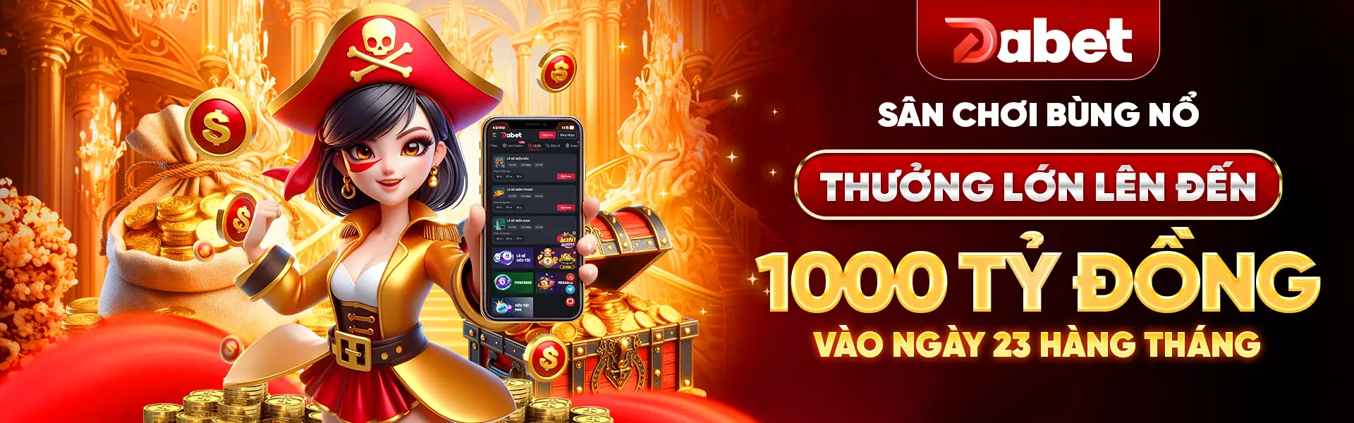 Dabet - sân chơi bùng nổ thưởng lớn lên đến 1000 tỷ đồng vào ngày 23 hàng tháng