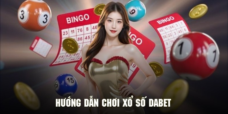 Thử vận may ngay hôm nay cùng với xổ số của DABET cực đơn giản